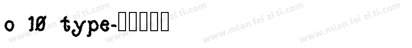 o 10 type字体转换